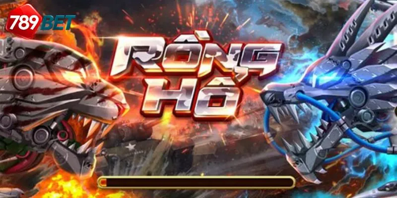 Rồng hổ 789Bet